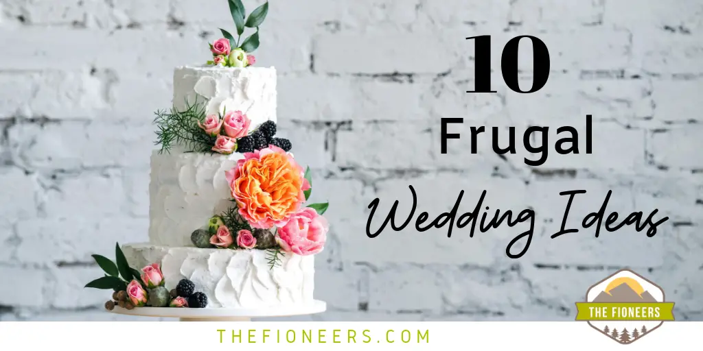 10 Ways to Plan a Frugal Wedding