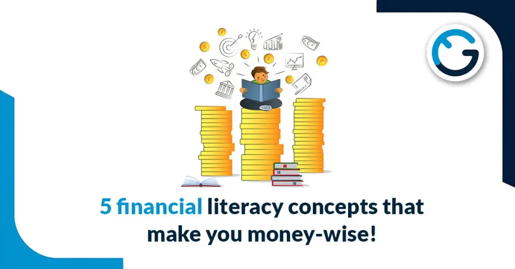 5 Essential Financial Literacy Concepts