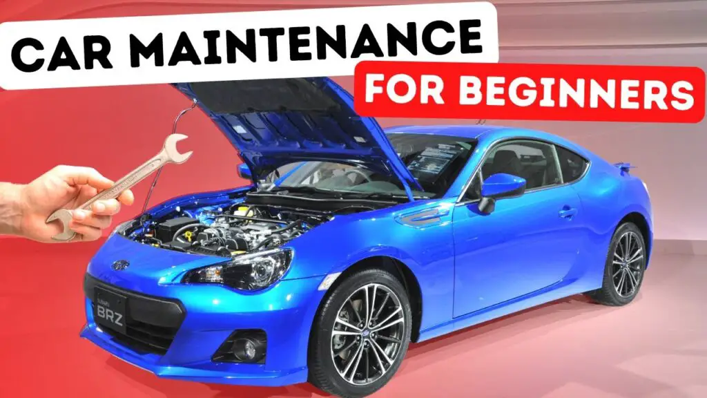 Frugal Car Maintenance: A Beginners Guide Basic Maintenance Tasks