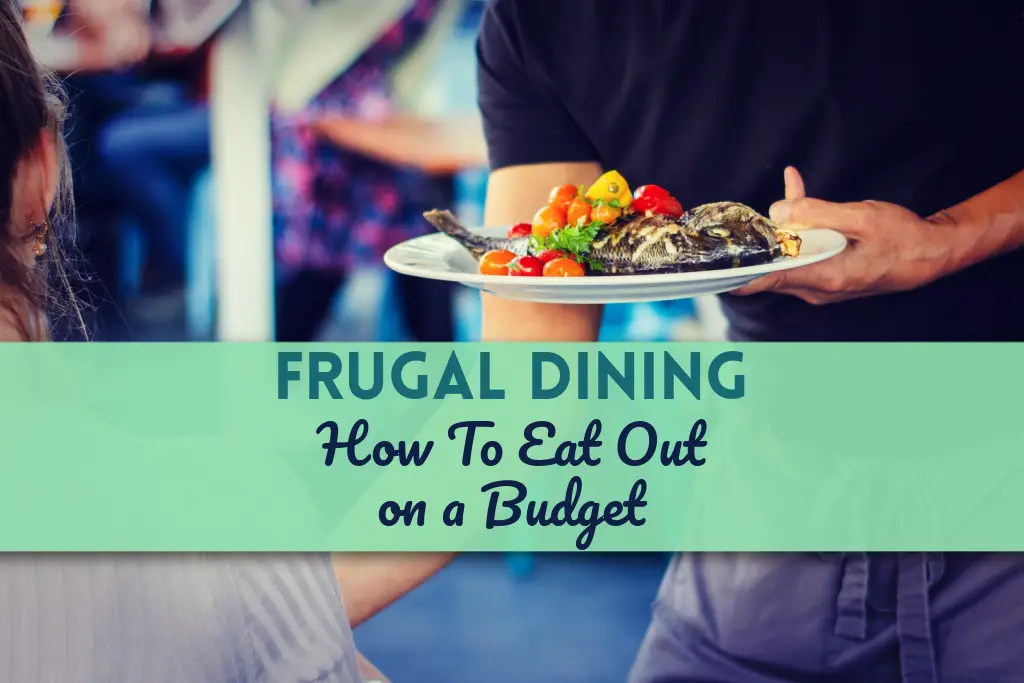 Frugal Dining: Saving Money While Eating Out Understanding Frugality