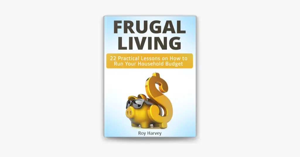 Frugal Living: Managing Your Household Budget Meal Planning and Cooking on a Budget