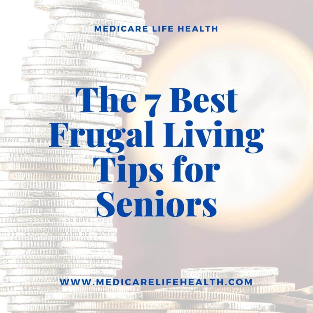 Frugal Living Tips for Seniors Healthcare and Insurance Considerations