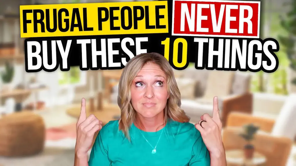 10 Things Frugal People NEVER Buy | FRUGAL LIVING TIPS