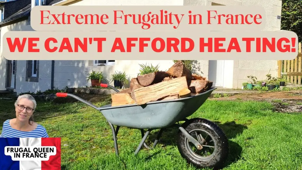 Extreme Frugality in France - We Cant Afford Heating. #frugalliving #extremefrugality #tourdefrance