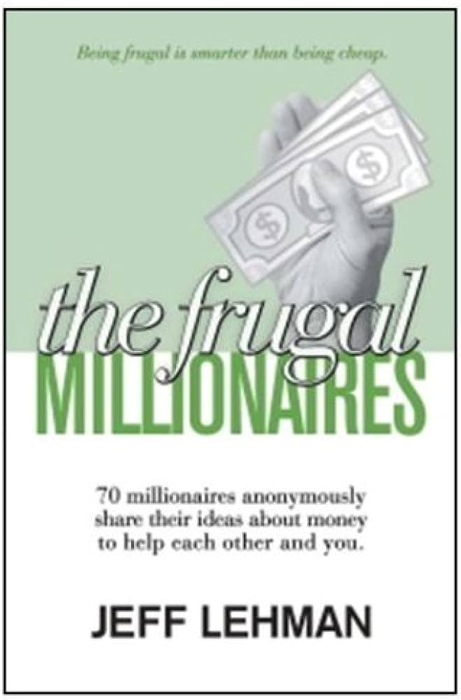 The Frugal Millionaires Path to Success