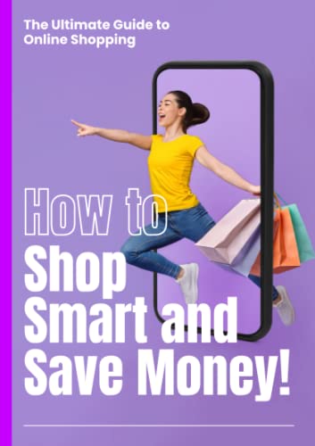 The Ultimate Guide: How to Shop Smarter