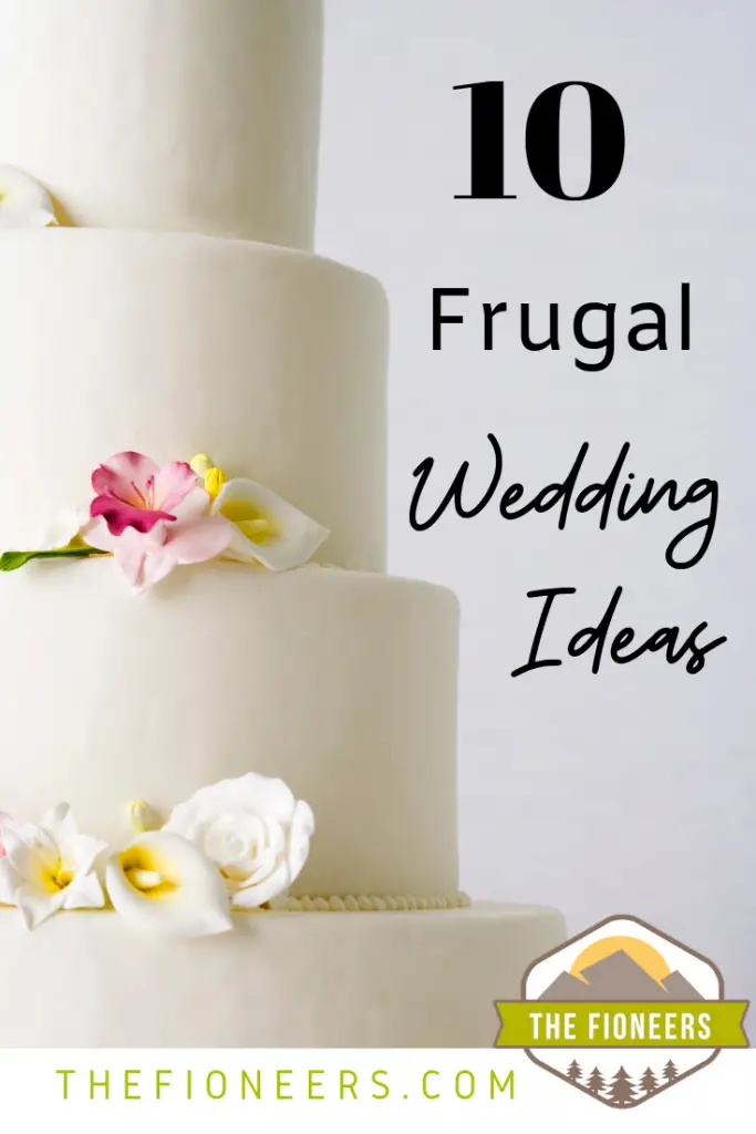 10 Tips for Having a Frugal Wedding