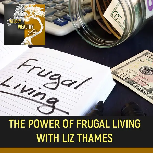 The Power of Frugal Living